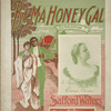 Be ma honey gal