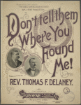 Don't tell them where you found me