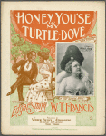 Honey, you'se my turtle dove