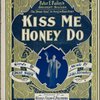 Kiss me honey do