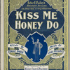 Kiss me honey do