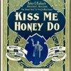 Kiss me honey do