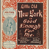 Little old New York is good enough for me
