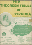 Mid the green fields of Virginia
