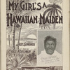 My girl's a Hawaiian maiden