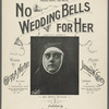 No wedding bells for her