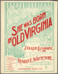 She was born in old Virginia