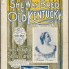 She was bred in old Kentucky