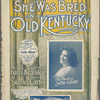 She was bred in old Kentucky