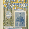 She was bred in old Kentucky