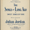 The song of long ago, or, Sweet songs of yore