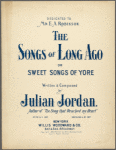 The song of long ago, or, Sweet songs of yore