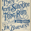 There's more sunshine than rain