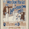 Why don't you get a lady of your own