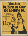 You ain't de kind of coon I'se looking fo'
