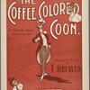 The coffee colored coon