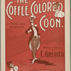 The coffee colored coon