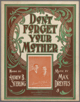 Don't forget your mother (and the dear old home)