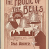 The frolic of the bells