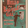 Hello ma Ragtime gal