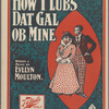 How I lubs dat gal ob mine