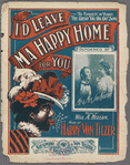 I'd leave ma happy home for you