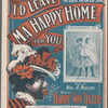 I'd leave ma happy home for you