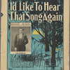 I'd like to hear that song again