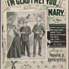 I'm glad I met you, Mary
