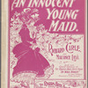 An innocent young maid
