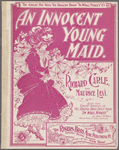 An innocent young maid