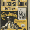 The luckiest coon in town