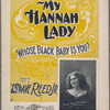 My Hannah lady, whose black baby is you