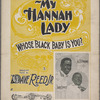 My Hannah lady, whose black baby is you