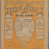 Put my little toys away