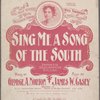 Sing me a song of the South