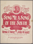 Sing me a song of the South