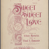 Sweet, sweet love