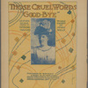 Those cruel words "good-bye"