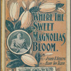 Where the sweet magnolias bloom