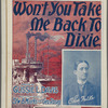Won't you take me back to Dixie