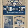 The blue and the gray, or, A mother's gift to her country