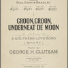 Croon, croon, underneat' de moon
