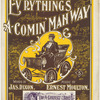 Ev'rything's a-comin' mah way