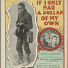 If I only had a dollah of my own