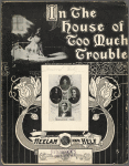 In the house of too much trouble