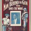 It's the man behind the gun who does the work