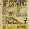 Just because she made dem goo-goo eyes