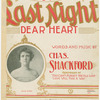 Last night  (Dear heart)