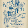 Mother was my best friend